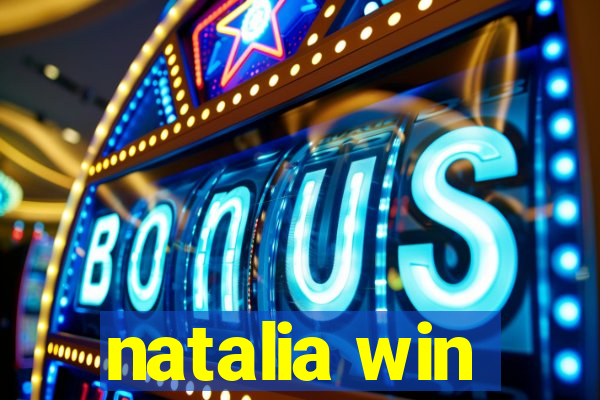 natalia win